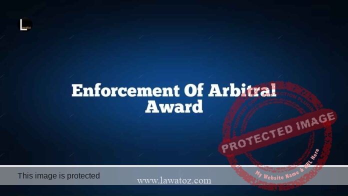 Enforcement of Arbitral Award