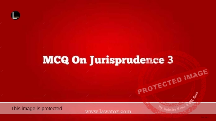 MCQ on Jurisprudence 3