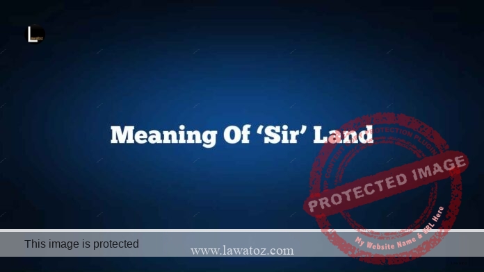 Meaning of ‘Sir’ land