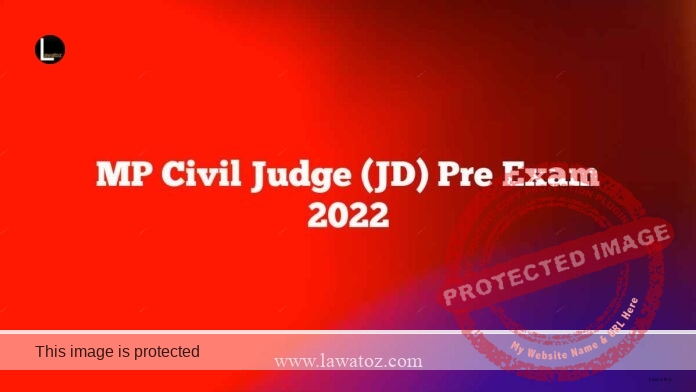 MP Civil Judge (JD) Pre Exam 2022