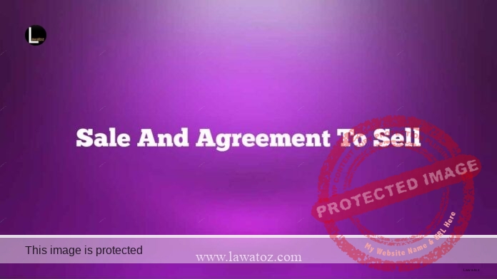 Sale and agreement to sell