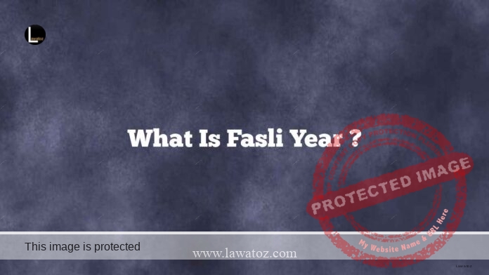 What is Fasli Year ?